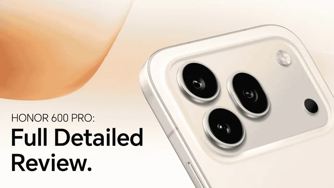 Honor 600 Pro : Full Detailed Review