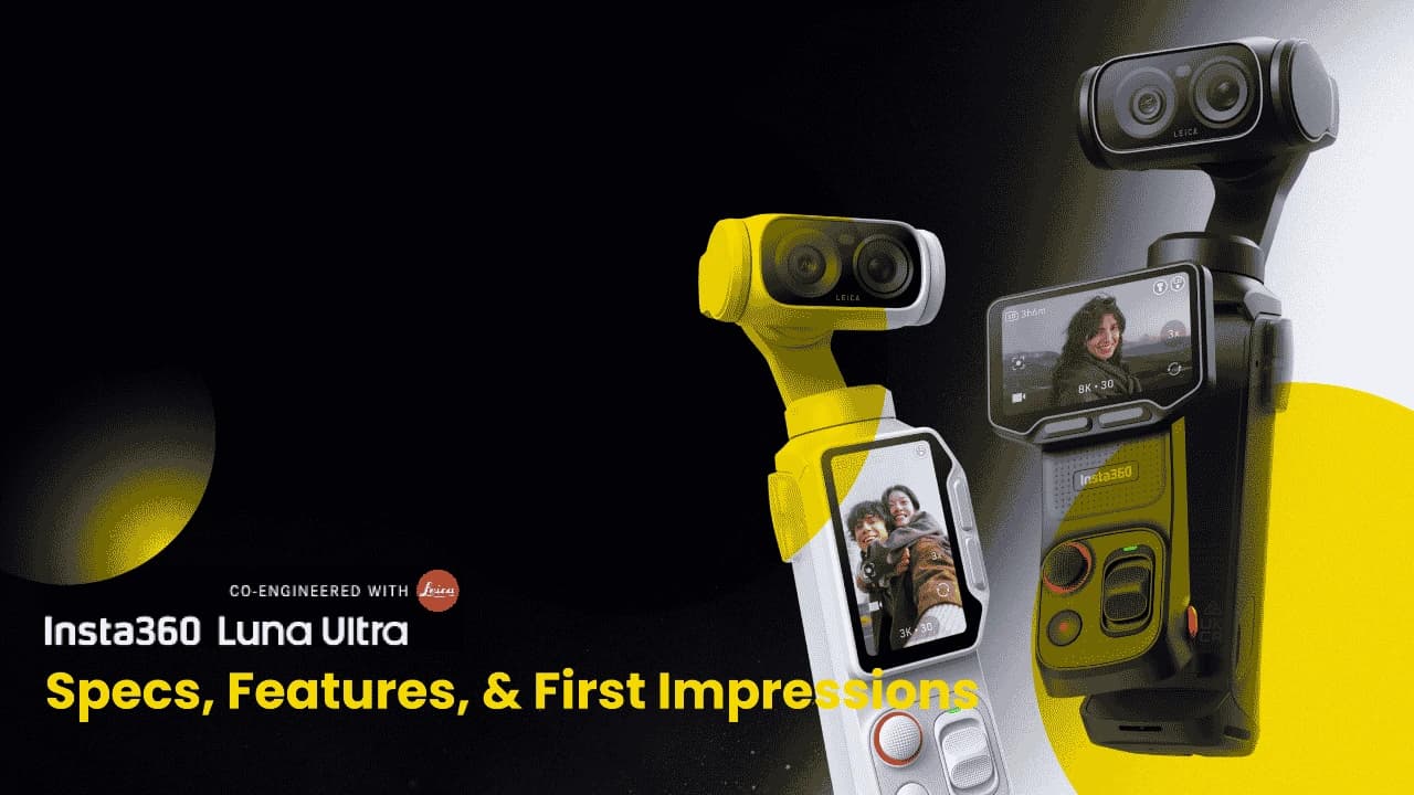 Insta360 Luna Ultra Review: 8K Video, Dual Lenses & Features