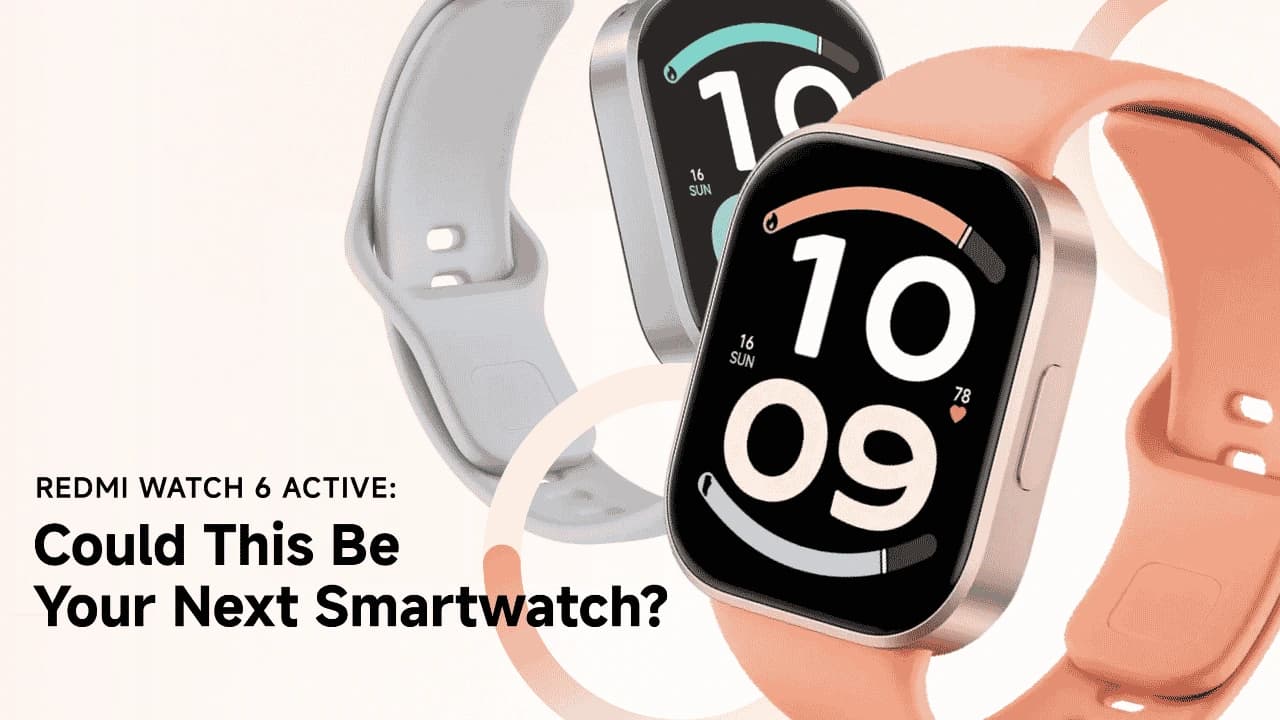 Redmi Watch 6 Active: Full Specifications, Features & Buying Guide - card