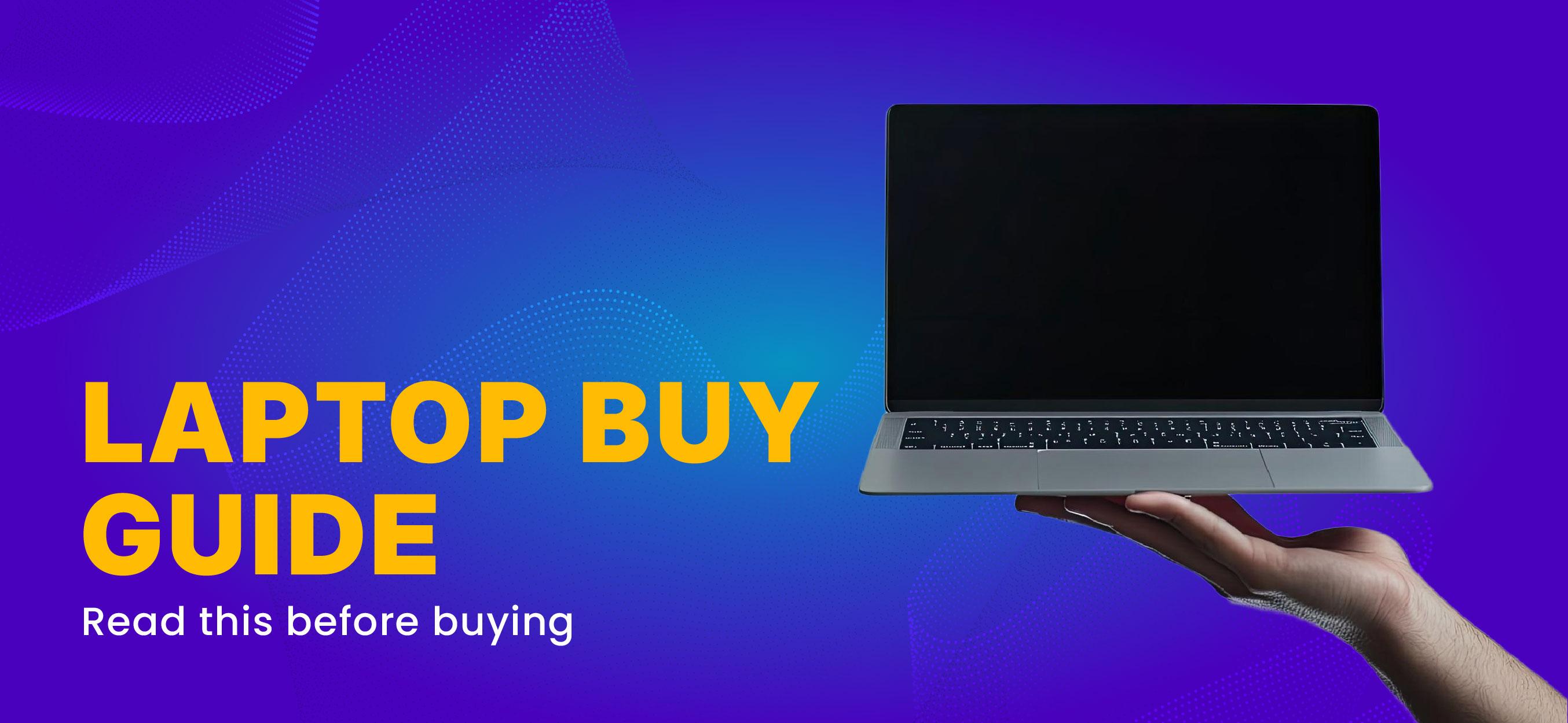 Cover Image for The Only Laptop Buying Guide You'll Ever Need