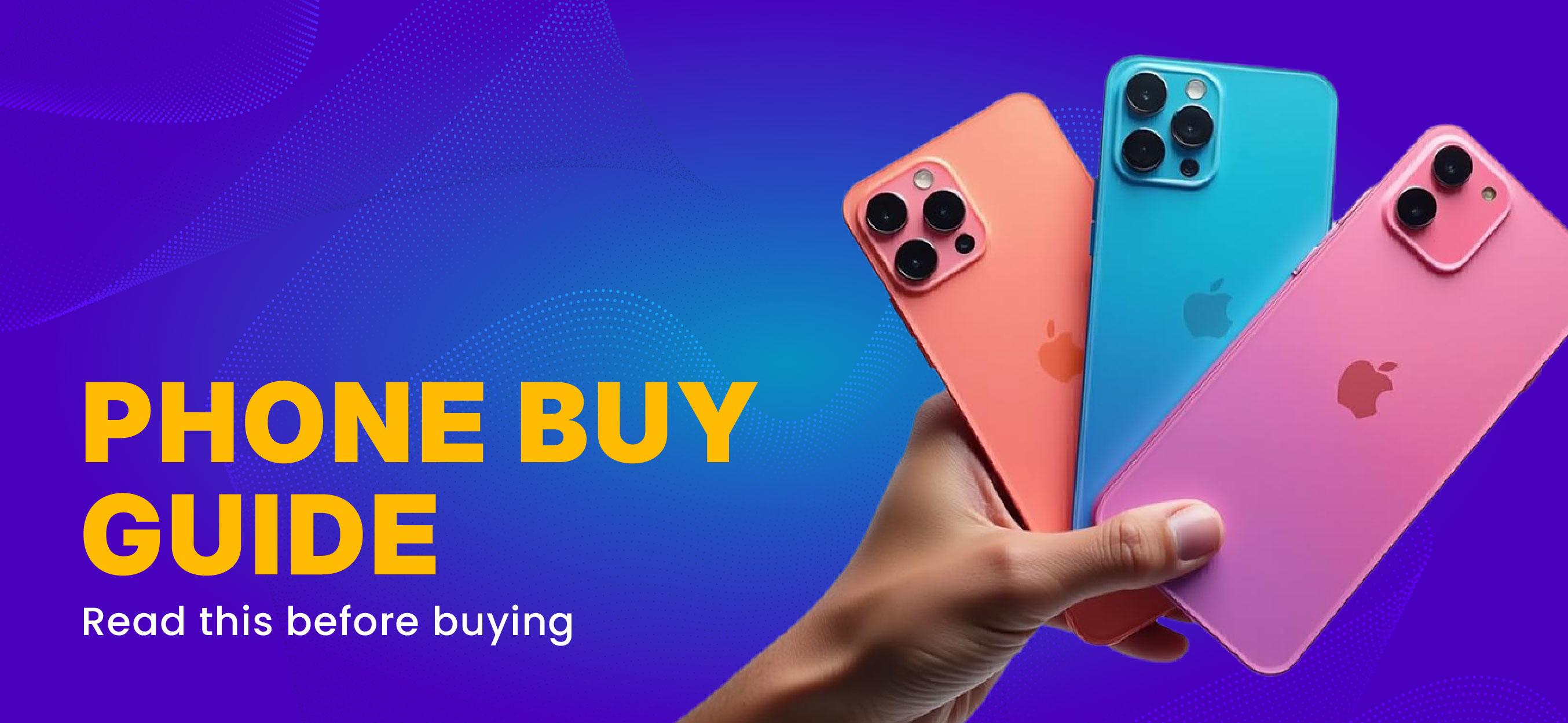 Cover Image for The Only Phone Buying Guide You'll Ever Need