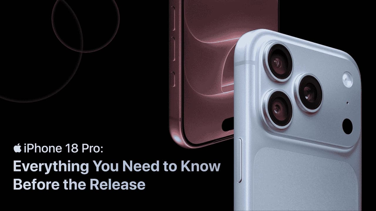 iPhone 18 Pro: Everything You Need to Know Before Release - card